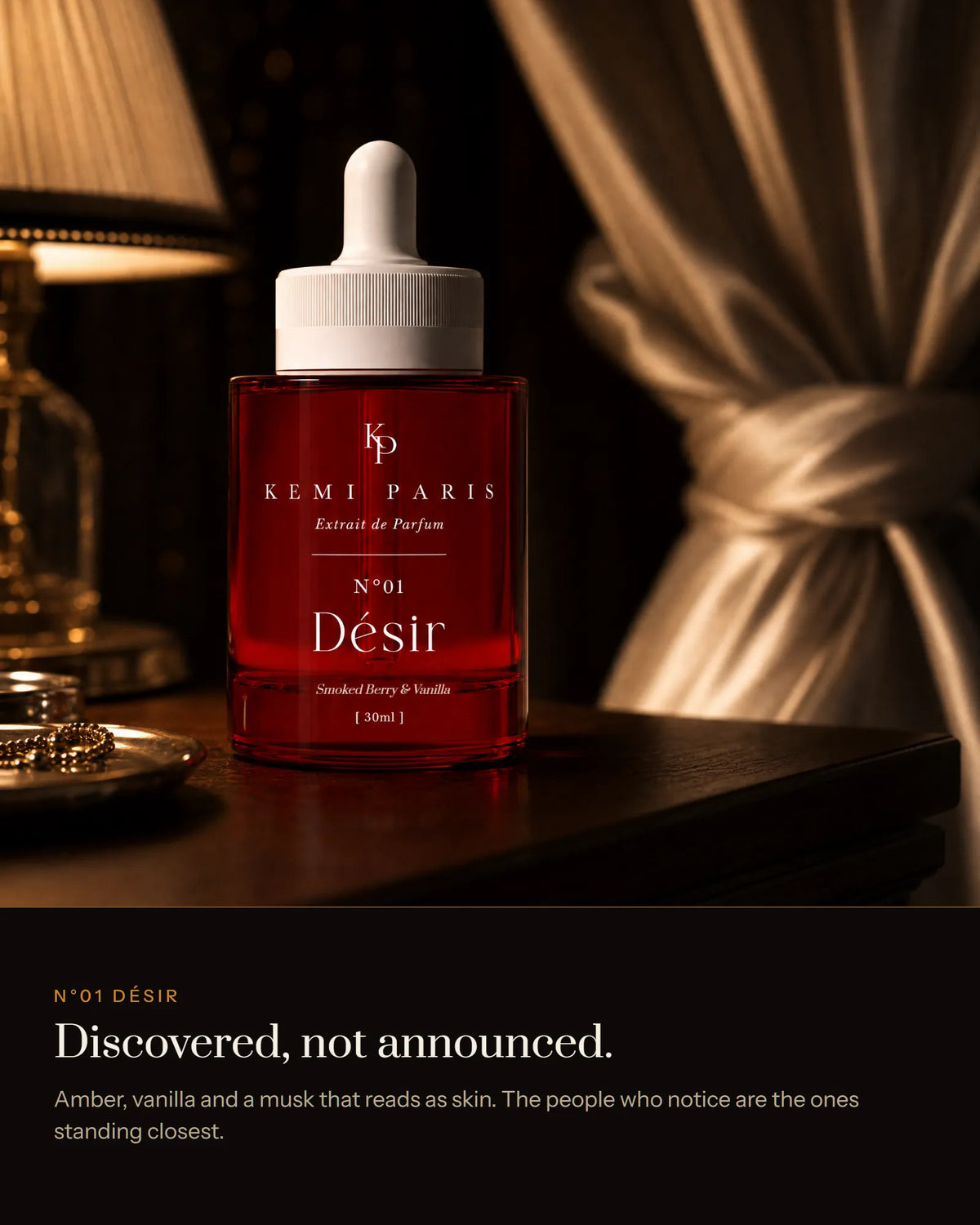 KEMI PARIS N°01 Désir Extrait de Parfum at night, discovered not announced